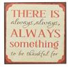 Magnet 7x7cm There Is Always Always